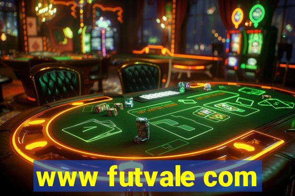 www futvale com